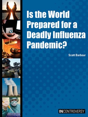 cover image of Is the World Prepared for a Deadly Influenza Pandemic?